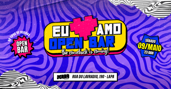 Mara Club | EUs2OPENBAR COMEBACK! | Sábado 09 de Maio - 23h (foto do evento)