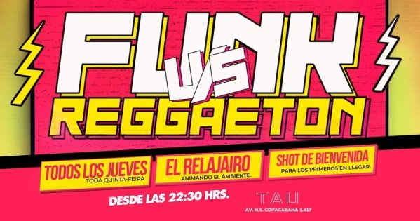 Funk x Reggaeton |Quinta-feira | 30 abril| TAU (foto do evento)