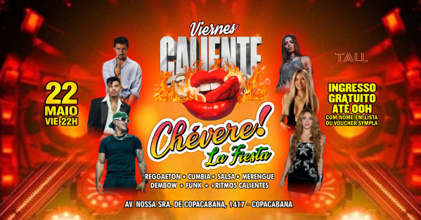 Fiesta Latina ¡CHÉVERE! | Sexta-feira 22 maio | Copacabana | TAU (foto do evento)