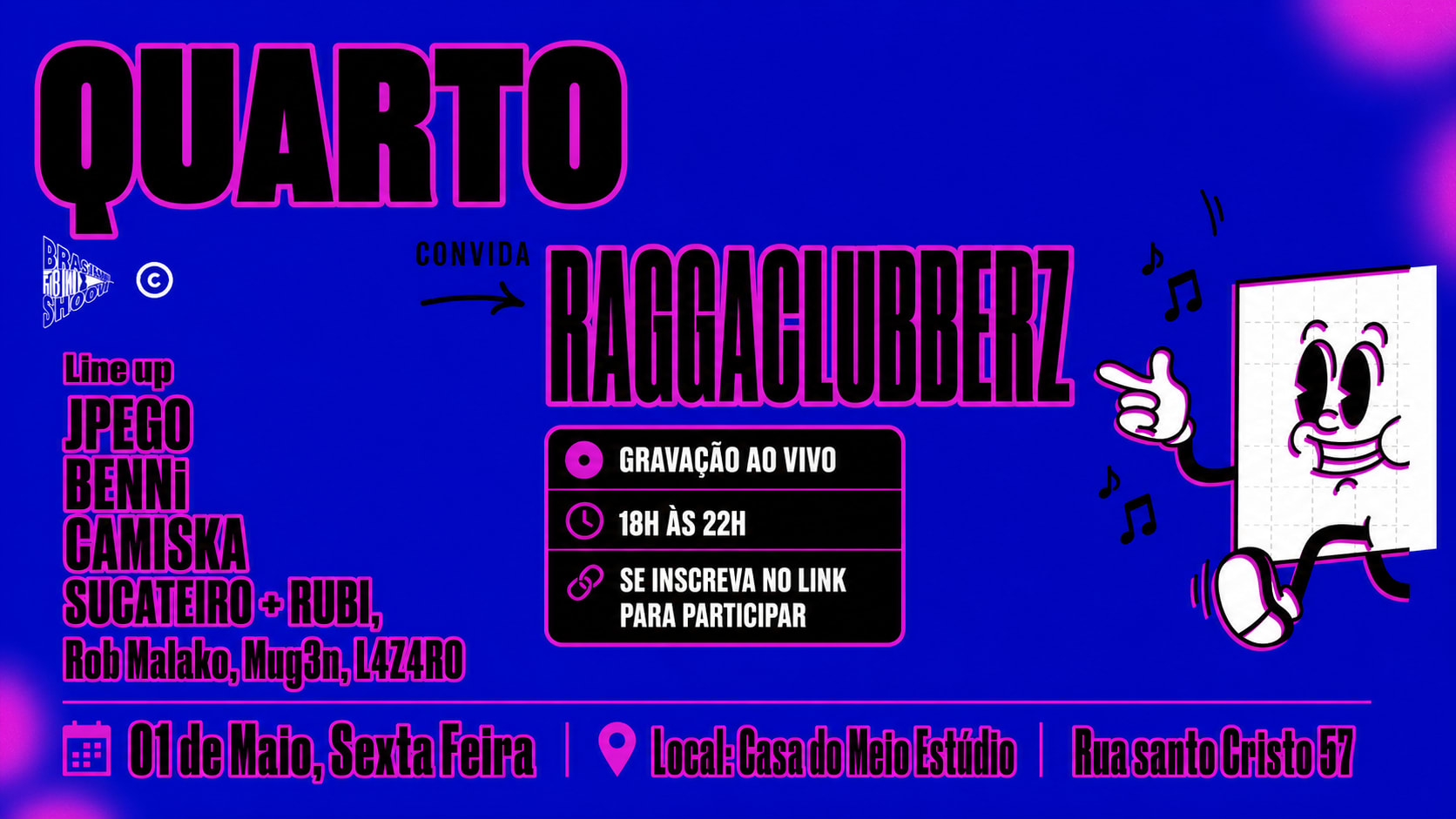 Quarto Convida Raggaclubberz (foto do evento)