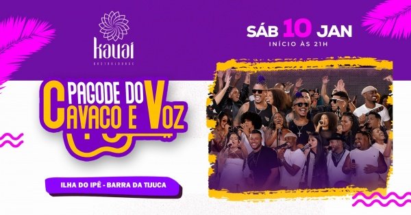 Pagode do Cavaco & Voz | Pela 1º vez na Gigóia @ Kauai Gastro Lounge - RJ (foto do evento)