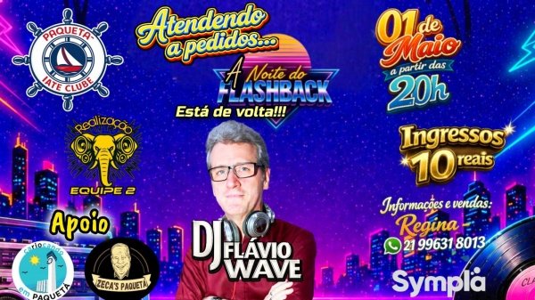 A NOITE DO FLASHBACK com DJ FLÁVIO WAVE (foto do evento)