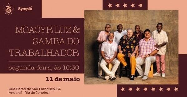 Moacyr Luz e Samba do Trabalhador 11 de maio! (foto do evento)
