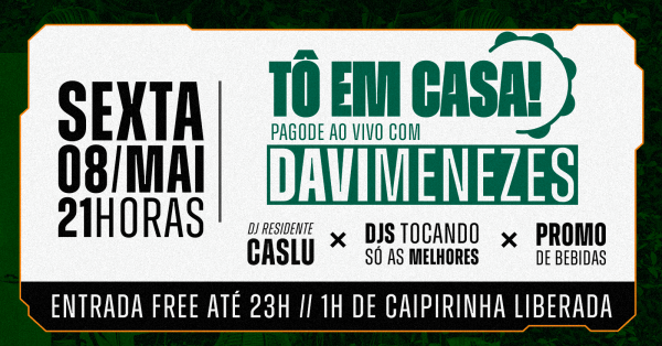 CAZINHA 021 | Tô em Casa ::: Pagode Ao Vivo + DJ | ENTRADA 0800 + 1H DE CAIPIRINHA GRÁTIS (foto do evento)