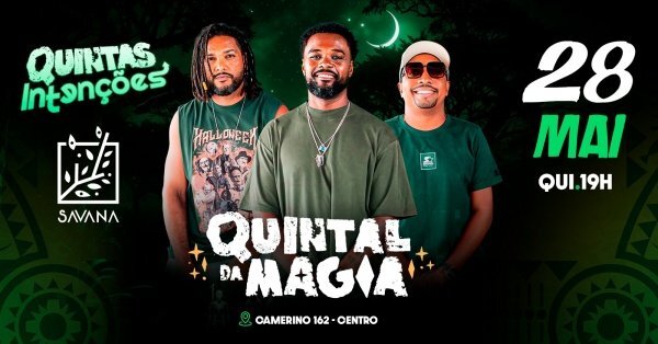 Quintas Intenções - Quintal da Magia (foto do evento)