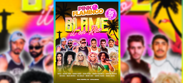 Pink Flamingo |Blame it On Rio| Segunda, 05 de Janeiro 21h (foto do evento)