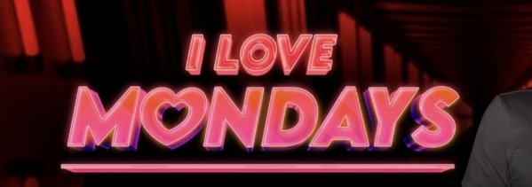 I love mondays|Segunda-feira | 11 maio| TAU (foto do evento)