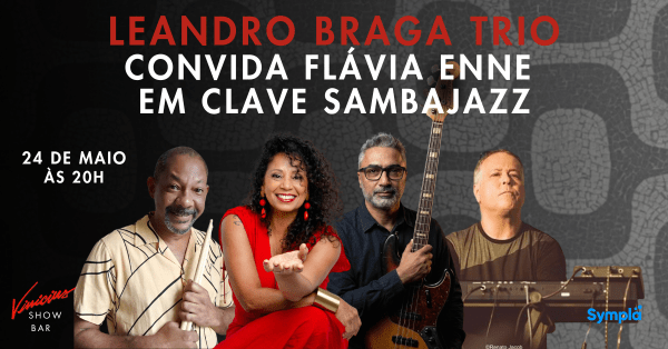 Leandro Braga Trio convida Flávia Enne em Clave Sambajazz (foto do evento)