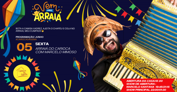 Arraiá do carioca com Marcelo Mimoso (foto do evento)