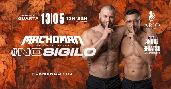 Machoman #nosigilo (foto do evento)