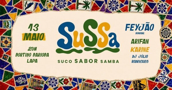 SuSSa com Feyjão - Suco Sambor Samba (foto do evento)