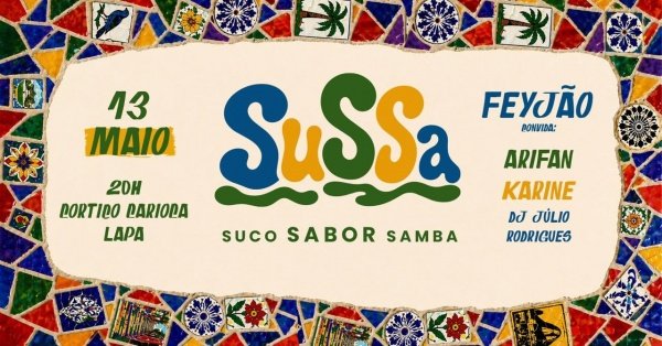 SuSSa com Feyjão - Suco Sambor Samba (foto do evento)