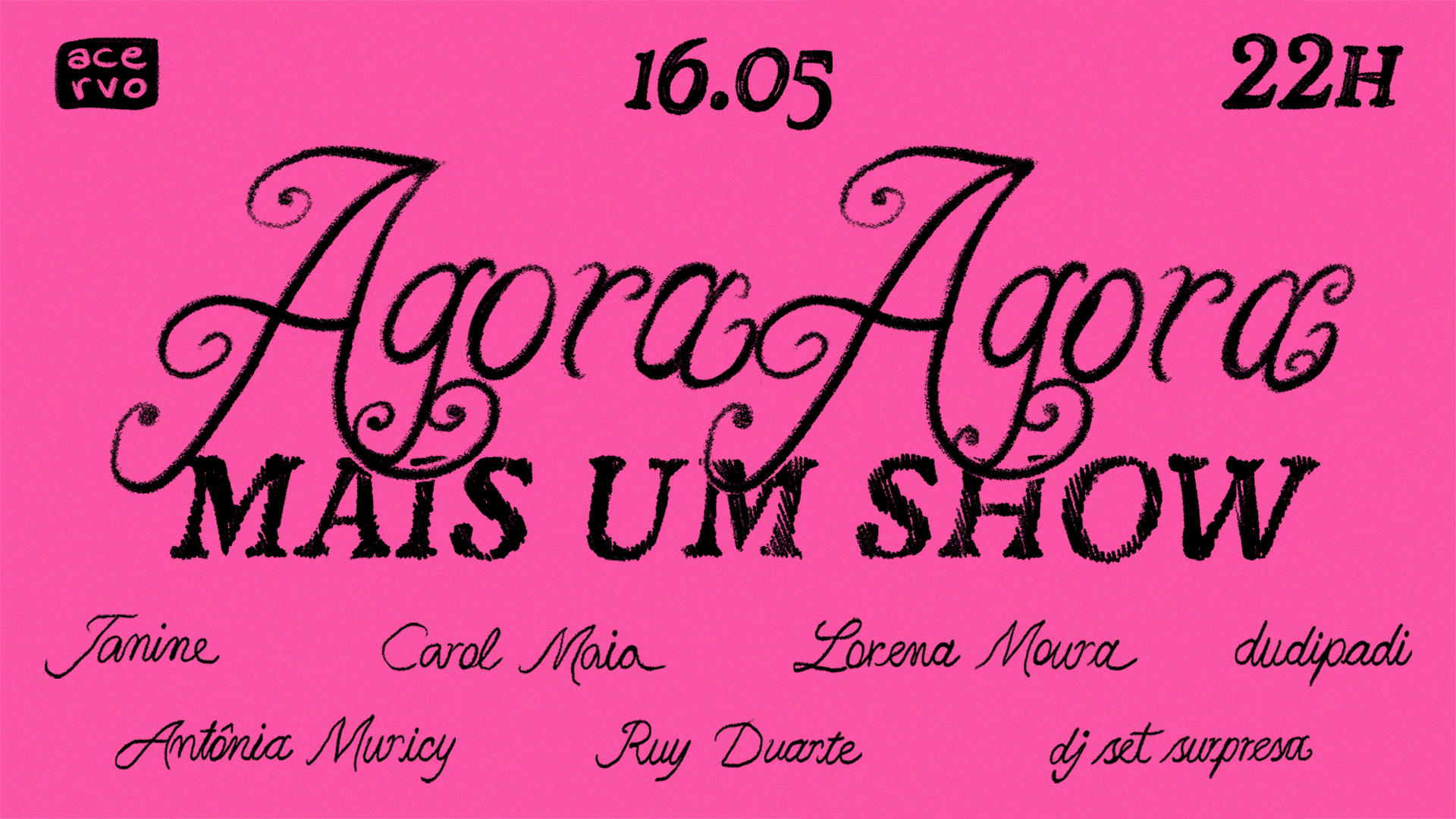 Acervo Apresenta: Agora Agora, Mais Um Show (foto do evento)