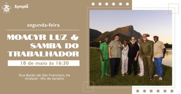 Moacyr Luz e Samba do Trabalhador 18 de maio! (foto do evento)