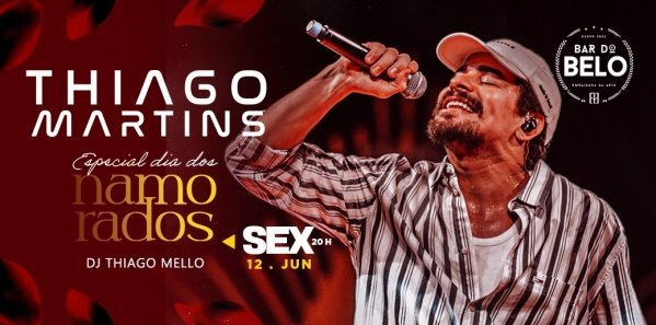 Bar do belo apresenta: thiago martins (especial dia dos namorados) (foto do evento)