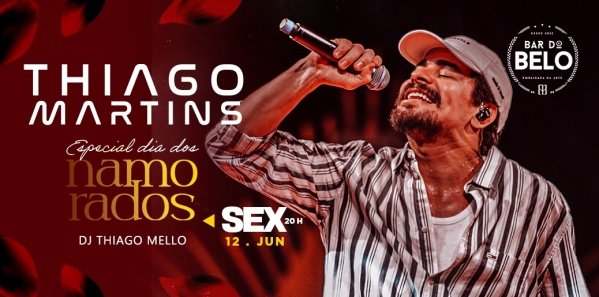 Bar do belo apresenta: thiago martins (especial dia dos namorados) (foto do evento)