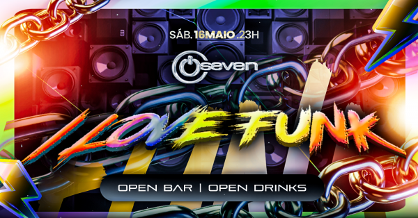 I love funk // open bar // open drinks (foto do evento)