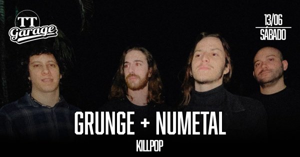 O melhor do Grunge e do New Metal com a banda Killpop - Sábado - 13/06 (foto do evento)
