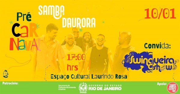 Samba D'Aurora - Baile pré-carnavalesco. Convida; Swingueira Show (foto do evento)