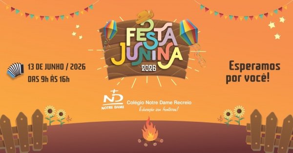Festa Junina do Colégio Notre Dame Recreio 2026 (foto do evento)