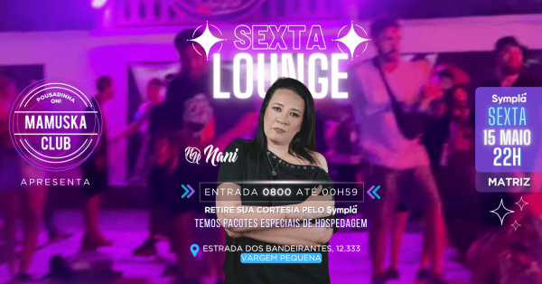 Sexta lounge com a nani (foto do evento)