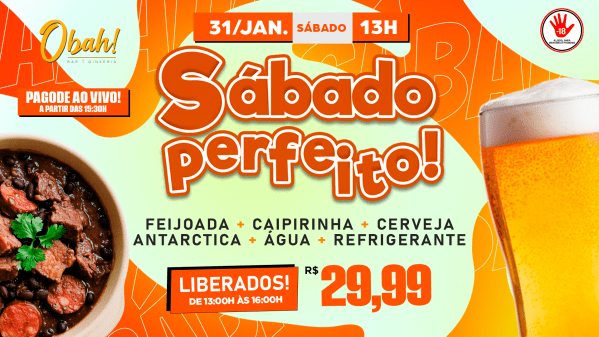 SÁBADO PERFEITO 31/01 | FEIJOADA | CERVEJA | PAGODE (foto do evento)