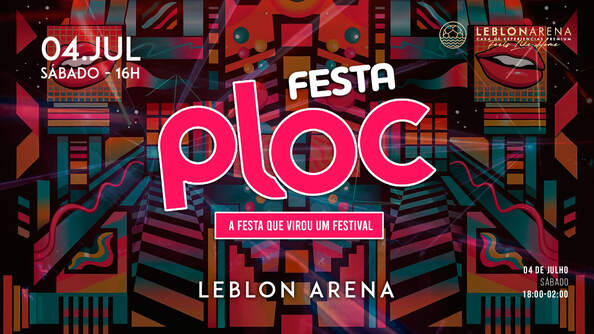 04/07 | Festa Ploc | Especial Ploc Na Copa | Leblon Arena (foto do evento)