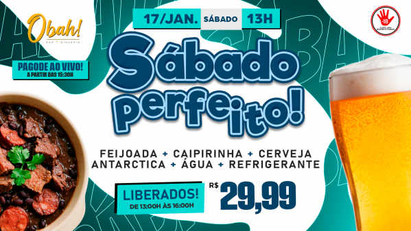 SÁBADO PERFEITO 17/01 | FEIJOADA | CERVEJA | PAGODE (foto do evento)