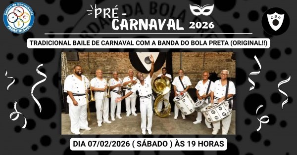 Baile de Carnaval com Cordão do Bola Preta | 07FEV (SAB) | Centro de Convivência de Padre Miguel (foto do evento)