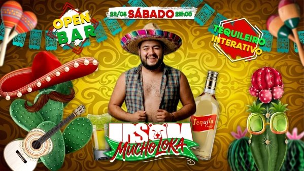 URSADA Mucho Loka 23/05 (SÁBADO) MEGA OPEN BAR (LAPA) (foto do evento)