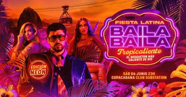 Fiesta Latina Baila Baila | Tropicaliente | Neón | Copacabana | 06 Junio (foto do evento)