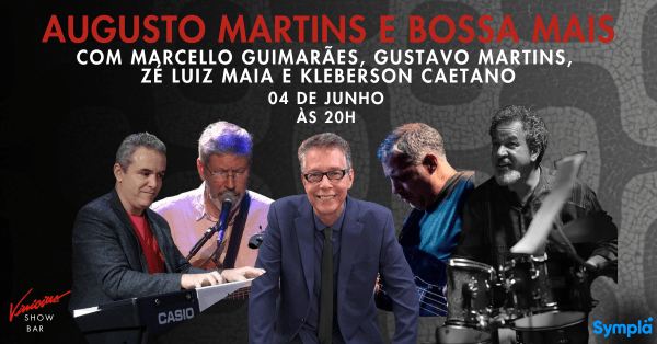 Augusto Martins e Bossa Mais (foto do evento)