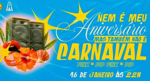Não é Carnaval (foto do evento)