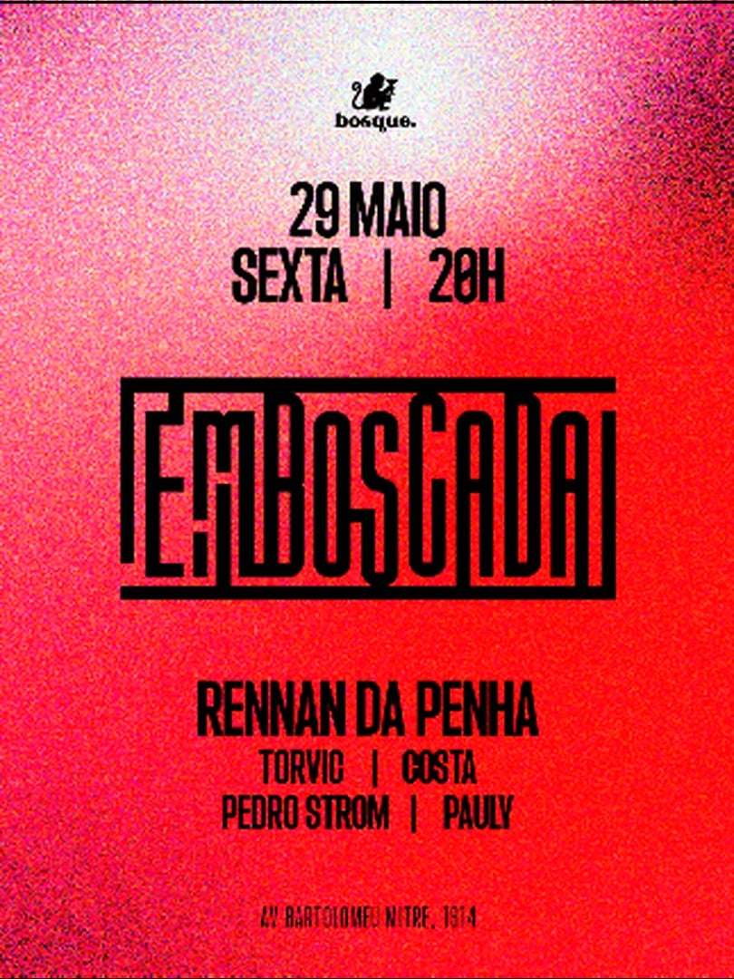 [29/05] Emboscada c/ Rennan da Penha | Bosque Bar (foto do evento)