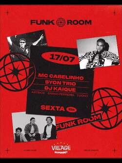 Village 2026 : FUNK ROOM c/ Mc Cabelinho & Syon Trio (Arena) (foto do evento)