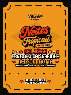 Village 2026 : Noites Tropicais com Seu Jorge e Pretinho da Serrinha (foto do evento)
