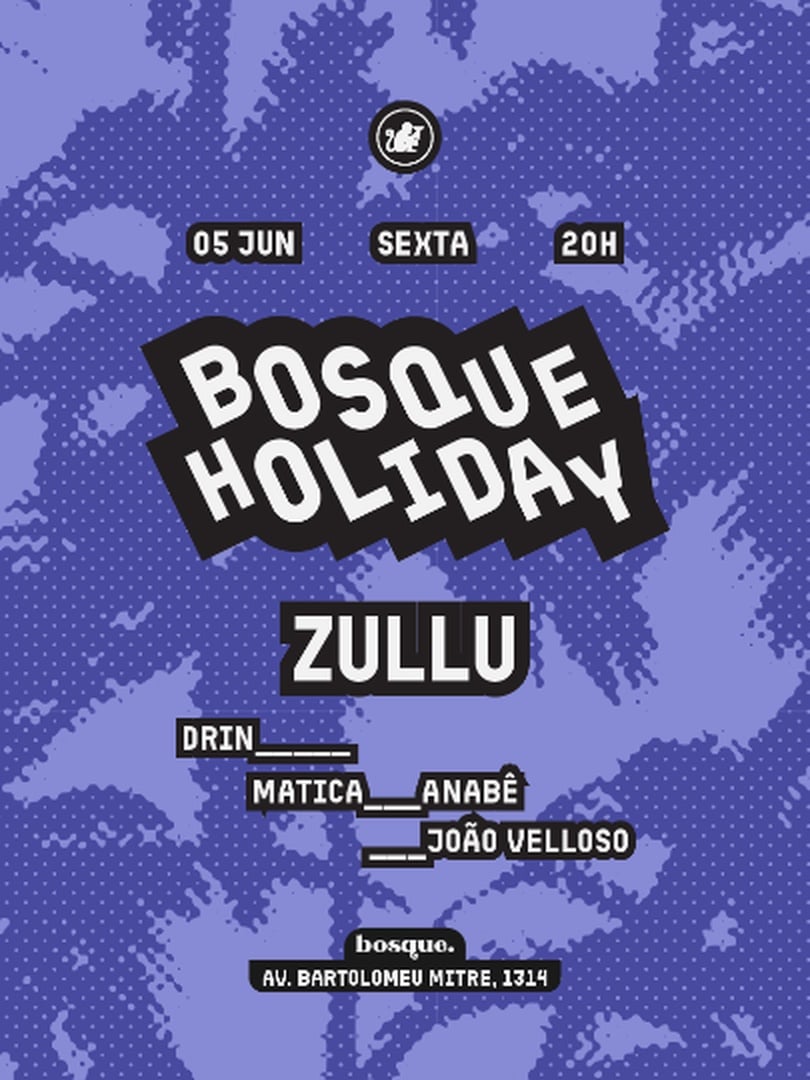 [05/06] Bosque Holiday c/ DJ Zullu (foto do evento)