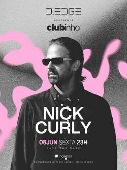 D-EDGE RIO apresenta CLUBINHO w/ NICK CURLY (foto do evento)