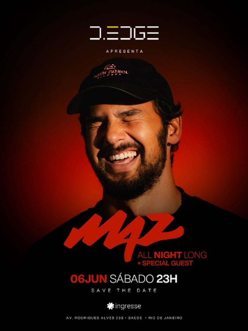 D-EDGE RIO apresenta MAZ ALL NIGHT LONG (foto do evento)