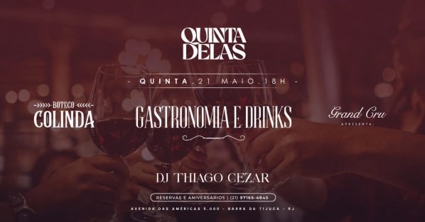 QUINTA DELAS: Gatronomia + Drinks + Dj Thiago Cezar (foto do evento)