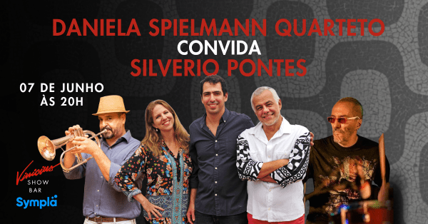 Daniela Spielmann Quarteto convida Silverio Pontes (foto do evento)