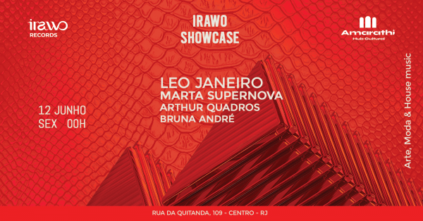 Irawo Showcase W/ Leo Janeiro, Marta Supernova, Arthur Quadros & Bruna André | @Amarathi - Centro (foto do evento)