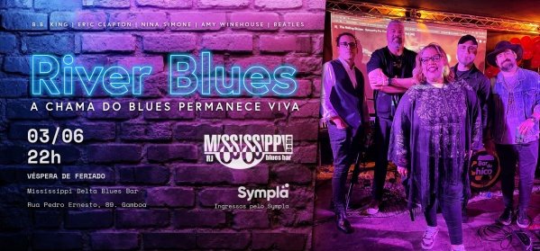 Banda River Blues ao vivo no Mississippi Delta Blues Bar | A CHAMA DO BLUES PERMANECE VIVA - (foto do evento)