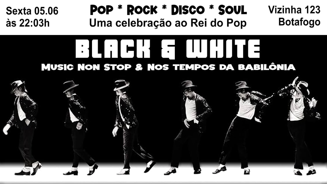 Black & White! Uma Celebração Ao Rei Do Pop! Em Botafogo (foto do evento)