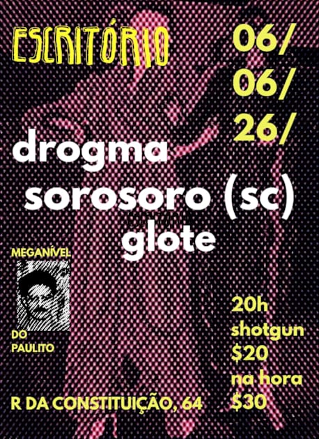 Drogma + Sorosoro + Glote No Escritório (foto do evento)