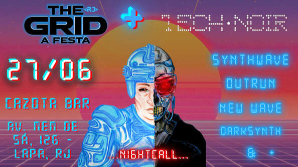 The Grid + Technoir - Nightcall (foto do evento)