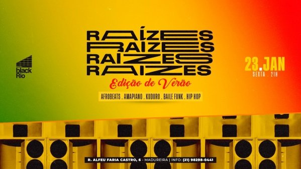 RAIZES : AFROBEATS - AMAPIANO - R&B - HIP HOP (foto do evento)