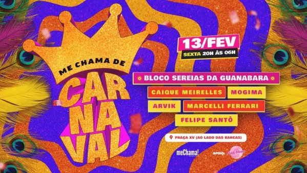 ME CHAMA DE CARNAVAL + BLOCO SEREIAS DA GUANABARA (foto do evento)