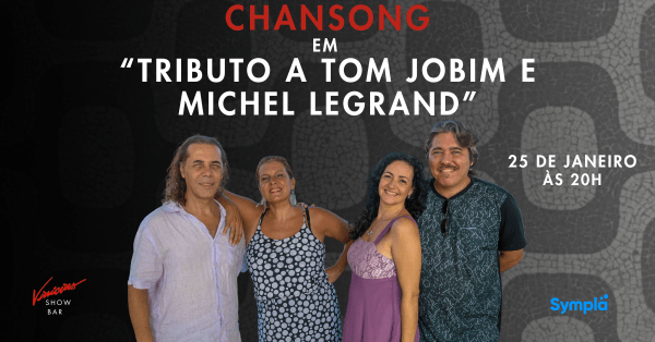 Chansong - Tributo a Tom Jobim e Michel Legrand (foto do evento)