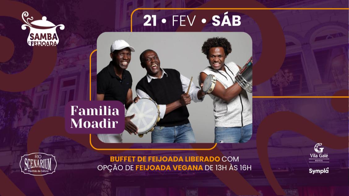 SAMBA & FEIJOADA COM FAMILIA MOADIR NO RIO SCENARIUM  21.02 (foto do evento)